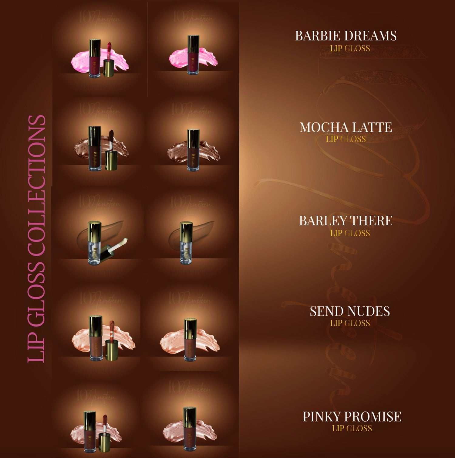 10NINETEEN LIP GLOSS COLLECTION